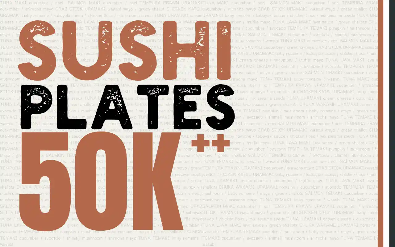 SUSHI PLATES 50K++ | BILLY HO
